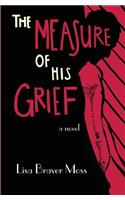 The Measure of His Grief