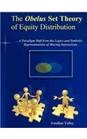 THE Obelus Set Theory of Equity Distribution
