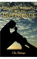 Discover Yourself for a Big Difference: (English)