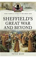 Sheffield's Great War and Beyond, 1916-1918