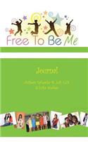 Free To Be Me Journal