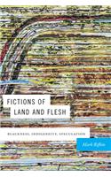 Fictions of Land and Flesh