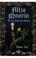 Altza Moorin and the Green Gill Dragons