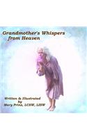 Grandmother's Whispers from Heaven