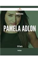 Here Comes Pamela Adlon - 111 Facts