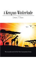A Kenyan Winterlude