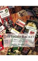 The Fight Racket: Inside the World of Professional Boxing(English)