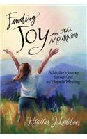 Finding Joy in the Mourning