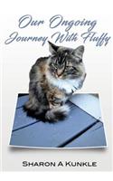 Our Ongoing Journey With Fluffy