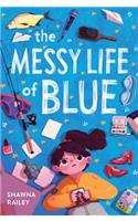 The Messy Life of Blue
