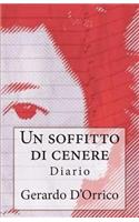 Un Soffitto Di Cenere: Diario: Diario