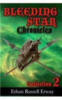 The Bleeding Star Chronicles Collection 2