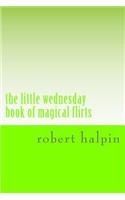The little wednesday book of magical flirts