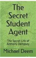The Secret Student Agent