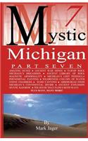 Mystic Michigan Part 7