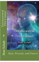 Extraterrestrial First Contact: Past, Present, and Future