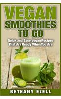 Vegan Smoothies to Go