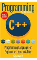 Programming: C ++ Programming: Programming Language For Beginners: LEARN IN A DAY!