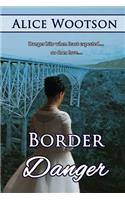 Border Danger
