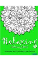 Relaxing Coloring Book: Coloring Books for Adults Relaxation: Relaxation & Stress Reduction Patterns