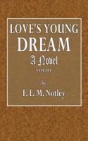 Love's Young Dream Vol. III