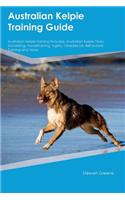 Australian Kelpie Training Guide Australian Kelpie Training Includes