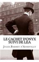 cachet d'onyx suivi de Lea