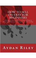 How to Sell on Ebay for Beginners