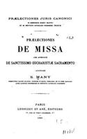 Praelectiones de Missa, Cum Appendice de Sanctissimo Eucharistiae Sacramento