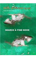 With different eyes: Search & Find Book