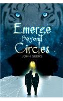 Emerge Beyond Circles