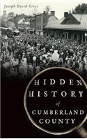 Hidden History of Cumberland County