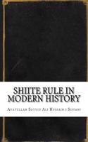 Shiite Rule in Modern History