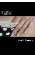 Daylight Walkers