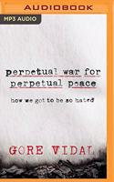 Perpetual War for Perpetual Peace