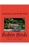 Robin Birds Lecture Pad: Lecture Pad with 150 Lined Pages