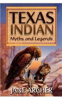 Texas Indian Myths and Legends