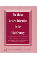 Vision for Arts Education in the 21st Century