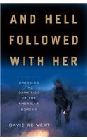 And Hell Followed with Her
