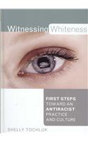 Witnessing Whiteness