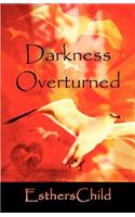 Darkness Overturned