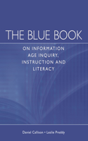 The Blue Book on Information Age Inquiry, Instruction and Literacy