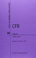 Code of Federal Regulations Title 46, Shipping, Parts 1-40, 2014