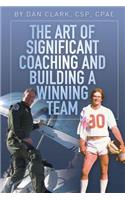 The Art of Significant Coaching and Building a Winning Team