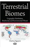 Terrestrial Biomes: Geographic Distribution, Biodiversity & Environmental Threats