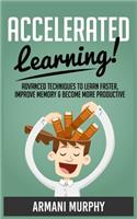 Accelerated Learning