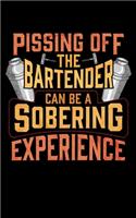 Pissing Off The Bartender Can Be a Sobering Experience