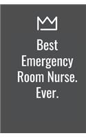 Best Emergency Room Nurse. Ever.