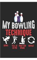 My Bowling Technique: Kegler Amateur Ersatz-Schlag Notizbuch liniert DIN A5 - 120 Seiten für Notizen, Zeichnungen, Formeln - Organizer Schreibheft Planer Tagebuch