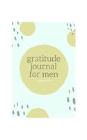 Gratitude journal: Gratitude journal for men 6x9 108pages